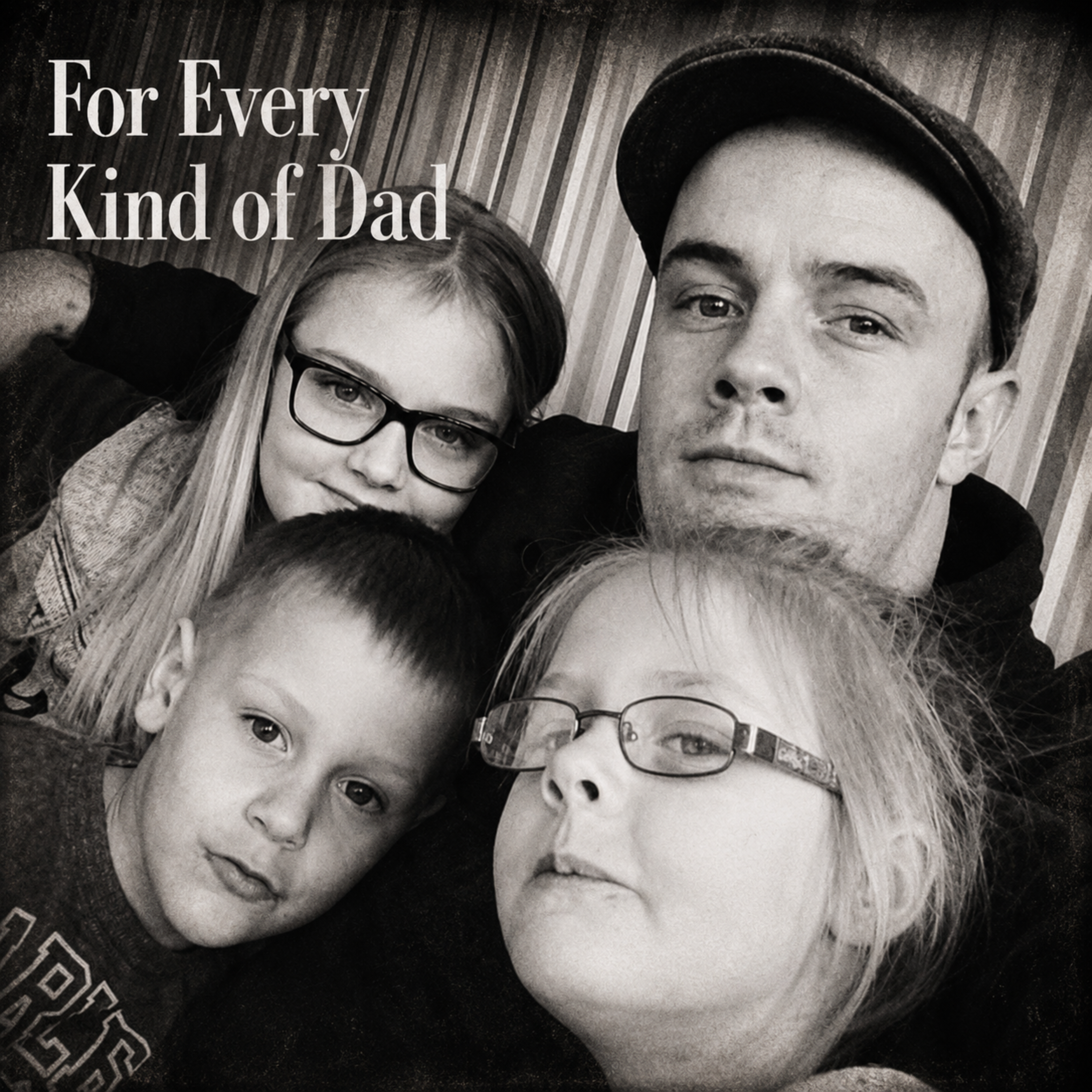 For Every Kind of Dad